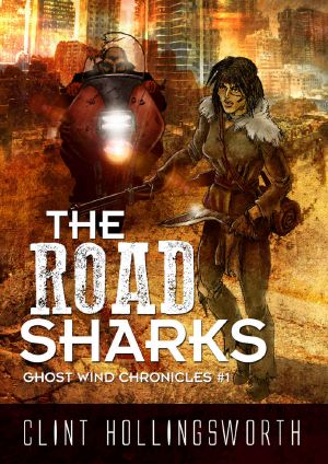 [Ghost Wind Chronicles 01] • The Road Sharks